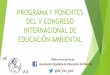 PROGRAMA Y PONENTES DEL V CONGRESO INTERNACIONAL DE …ae-ea.es/wp-content/uploads/2016/07/PROGRAMAPONENTES.pdf · 2016-08-05 · Dr. Javier Benayas del Álamo. ... Galicia, proyecto