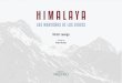 HIMALAYA - editorial milenio · 2016-11-16 · INDIA 31 Zanskar y Ladakh, el pequeño Tíbet 33 ... oeste, por donde ascendíamos, parecían pintarse en dorado iluminadas por el sol