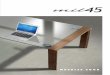 Diseño de líneas simples y• Cubiertas de escritorio en 2 opciones: - Chapa de nogal natural, encino blanco precom-puesto o wenge precompuesto, sobre un tablero de MDF de 38 mm