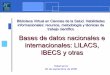 Bases de datos nacionales e internacionales: LILACS, IBECS ...sabus.usal.es/site med/descargas/novillo/04BBDD_actualizada.pdf · buscar en los principales campos de la base de datos