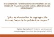 II SEMINARIO: DIMENSIONES ESPACIALES DE LA POBREZA Y LA ...ladupo.igg.unam.mx/sem_dimensiones/presentaciones/mesa2/Porque... · diferenciadas en las entidades federativas, en los
