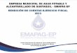 EMPRESA MUNICIPAL DE AGUA POTABLE Y ALCANTARILLADO DE ... · La Empresa Municipal de Agua Potable y Alcantarillado de Guayaquil, tiene por objeto asumir el rol de Control y Regulación