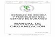 MANUAL DE ORGANIZACIÓN - cocyted.mx · Ciencia y Tecnología del Estado de Durango -COCyTED-, como un organismo público descentralizado, con personalidad jurídica y patrimonio