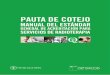 PAUTA DE COTEJO - Portal · - Aseguramiento de dosis: funcionamiento normal del acelerador lineal mediante chequeo diario, mensual y anual de dosis, simetría y planitud - Vigencia