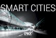 SMART CITIES - UVAXuvax.es/wp-content/uploads/2014/09/presentacion-Smart-Cities-para-web1.pdf · 3 Uvax es una compañía tecnológica fundada en 1992, con experiencia en el desarrollo
