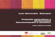 Luis Ginocchio Balcázar Pequeña agricultura y gastronomía … · 2018-08-21 · tradición e innovación- se ha trasladado a otros ámbitos de la sociedad, producción y negocios