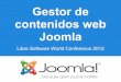 Gestor de contenidos web - Pablo Arias · Permiten la navegación en un sitio web Definen el mapa del sitio Gestión muy intuitiva en Joomla. Gestión de usuarios Grupos de usuarios