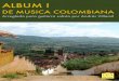 DE MUSICA COLOMBIANA · ALBUM I DE MUSICA COLOMBIANA Arreglada para guitarra solista por Andrés Villamil GS06