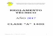 FEDERACIÓN REGIONAL DE AUTOMOVILISMOcapicor.com.ar/wp-content/uploads/2017/02/TECN.CAPICOR-CLASE-A-1400-2017.pdfReglamento Clase “A” 1400- 2017 - F.R.A.D.C. 2 Art. 01: GENERALIDADES: