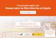 Manual sobre las biorrefinerías en España · Manual sobre las biorrefinerías en España Cristina González – SusChem-España Margarita de Gregorio - BIOPLAT