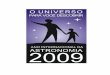 Almanaque Astron mico 2009 - Edi o Especial · A inclusão do nascer e ocaso do Sol para todas as capitais brasileiras, é sem dúvida uma inovação audaz, sendo esse aspecto um