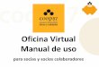 Oficina Virtual Manual de uso - Coop57 de uso Oficina Virtual.pdfOficina Virtual – Manual de uso 2.1. Generación de claves para acceder a la oficina virtual Para daros de alta a