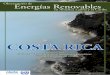 COSTA RICA...Casa autosuficiente del INBIoparque, donde se tiene un sistema demostrativo híbrido de energía fotovoltaica, solar térmica y eólica. 2.3. INFORMACIÓN ENERGÉTICA