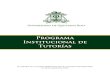 Programa Institucional de TutoríasUNIVERSIDAD DE QUINTANA ROO 6 PROGRAMA INSTITUCIONAL DE TUTORÍAS JustificAción En el 2001, la ANUIES (Asociación Nacional de Universidades e Institutos