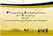 Universidad Autónoma de Chiapas Programa Institucional de … · 2018-06-06 · de la tecnología de la información y comunicación a través del Portal de Tutoría del PIT. Para