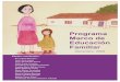 Programa Marco de Educación Familiar - Familias Galegas...Teresa Gutiérrez Manjón Secretaría Xeral de Familia e Benestar. Kucha Movilla Fidalgo. Fundación Meniños. Equipo de