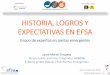 HISTORIA, LOGROS Y EXPECTATIVAS EN EFSA...HISTORIA, LOGROS Y EXPECTATIVAS EN EFSA Grupo de expertos en alertas emergentes Documentación EFSA (Tobin Robinson) Laura Martín Oropesa