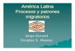 América Latina Procesos y patrones migratorios various/Durand.pdf · Migggración Transgeneracional La primera generación retorna La segunda tercera y cuarta generación La segunda,