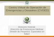 Centro Virtual de Operación de Emergencias y ... - IMSScvoed.imss.gob.mx/COED/home/normativos/DPM/archivos/evacuacion_hospitales/Centro...Centro Virtual de Operación de Emergencias