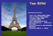 Tour Eiffel - Col·legi Sant Josep · 2013-03-01 · Construcció de la Torre Eiffel el 4 d’octubre del 1888 Anàlisi formal Elements de suport i suportats Està formada per prop