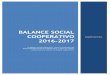 BALANCE SOCIAL COOPERATIVO 2016-2017 · occidente de Costa Rica en la industrialización de café y caña de azúcar para pequeños productores, con crecientes unidades comerciales