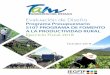 Programa Presupuestario S107 PROGRAMA DE FOMENTO A LA … · 2019-12-10 · 3 Evaluación de Diseño S107 Programa de Fomento a la Productividad Rural Secretara de Desarroll Rural