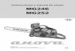 Instrucciones y manual de usario MG246 MG252 · Pueden usarse cadenas de corte adecuadas y combinaciones de espadas como se menciona en las instrucciones de funcionamiento solamente