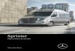 Sprinter - Daimler · Bienvenido al mundo de Mercedes-Benz Lea detenidamente estas instrucciones de servi‐ cio y familiarícese con su vehículo antes de ini‐ ciar la primera