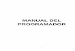 MANUAL DEL PROGRAMADORrepository.udistrital.edu.co/bitstream/11349/3236/4/MANUAL DEL... · 4 Introducción El propósito de este manual del programador, es dar a conocer al lector