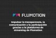 Impulsar la transparencia, la comunicación y la …Flumotion es desde el año 2006 una de las compañías referencia en España en servicios profesionales de streaming para audio