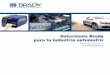 Soluciones Brady para la industria automotriz · Monitoreo continuo de producto, componentes o equipo Varios rangos y diseños En materia de rastreabilidad, Brady tiene un largo historial