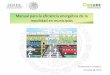 Manual para la eficiencia energética de la movilidad en municipios · 2018-04-12 · Manual para la eficiencia energética de la ... Octubre 08, 2015. ... una ciudad, compacta, densa,