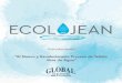 “El Nuevo y Revolucionario Proceso de Teñido libre de Agua”globaldenim.com.mx/docs/ecolojean_es.pdf · *Toma un aproximado de 20lt de agua para teñir un pantalón de mezclilla