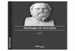 Colección Filosofía y Teoría Social · Apología de Sócrates 7 LibrosEnRed comedia de Aristófanes veríais vosotros a cierto Sócrates que era llevado de un lado a otro afirmando