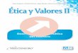 Iliana Guajardo • Griselda Pedroza • Edgar Morales • María ...montenegroeditores.mx/img/bachillerato_maestros/2/DGB/EticaValores_II.pdfLa asignatura de Ética y Valores II se