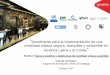 Moviéndose para la implementación de una movilidad urbana ...conferencias.cepal.org/ciudades2017/Jueves 5 Raul... · • Medio de pago: – 5.2 MM de trx diarias – USD MM$ 827
