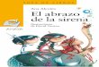 El abrazo de la sirena (primeras páginas) · 2020-02-20 · Las normas ortográficas seguidas son las establecidas por la Real Academia Española en la Ortografía de la lengua española,