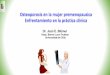 Osteoporosis en la mujer premenopausica Enfrentamiento en ...schomm.cl/Dr.JuanBlumel-Osteoporosis_premenopausia.pdf · En usuarias de análogos de GnRHla DMO de columna disminuyó