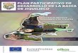 PLAN PARTICIPATIVO - Funsalprodese...8 I. METODOLOGÍA. La formulación del “Plan para el desarrollo Rural Sostenible de la Bahía de Jiquilisco” (PDRS), parte de las valoraciones