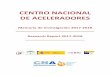 CENTRO NACIONAL DE ACELERADORES · CNA susceptibles de recibir financiación para su mejora y mantenimiento dentro del ... (SAS), la empresa de radiofármacos Curium, la empresa de