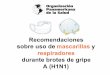 Recomendaciones sobre uso de mascarillas y respiradores ... sobre uso de... · 1. Antecedentes y evidencias para la prevención de la trasmisión de infecciones por microgotas (droplets)