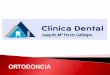 ORTODONCIA - Clínica Dental Ferrer · ORTODONCIA . Placa de retención Placa con tornillo para expansión Placa con resortes para protusión incisivos Placa inferior . Bionator Frankel