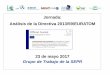 Jornada: Análisis de la Directiva 2013/59/EURATOM · 2018-04-16 · GT de la SEPR “Análisis de la Directiva 59/2013 EURATOM” Motivación Responder a una iniciativa planteada