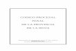 CODIGO PROCESAL PENAL 03.10.16 Ac 162 Act de valores .pdf · CODIGO PROCESAL PENAL DE LA PROVINCIA DE LA RIOJA última actualización Sistematizada: Ley Nº 8774 del 14.09.10) Revisado