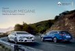 Nuevo Renault MEGANE · la conducción a través de la pantalla táctil, para que el viaje sea más agradable. Otra manera de vivir la “pasión Mégane”… * Durante un periodo