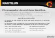 El navegador de archivos Nautilus. · podrá realizar otras funciones dentro de él mediante los otros permisos de lectura (ver su contenido) y escritura (tendremos todos los permisos),