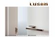 Catálogo Puertas Lusan 2020 · * Fabricación estándar corte recto. Posibilidad de fabricación corte 45º Tipos de Refundidos Todas nuestras puertas lacadas se componen de Material