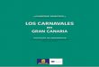 LOS CARNAVALES...que se realizaban en el carnaval de Venecia, y los organizaban las clases al-tas de la sociedad grancanaria (desde el siglo XVI) donde se podía disfrutar del baile,
