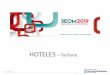 HOTELES Tarifario - SEOM2019 · minibar y caja de seguridad. El Hotel cuenta con una Cafetería –Restaurante, basada en una cocina tradicional, servicio de Room service, Lavandería