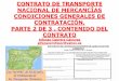 COND GRALES CONTRATA NACIONAL 2 CONTENIDO COservicios.educarm.es/templates/portal/ficheros/... · ^P= cantidad en que el transportista podrá incrementar el precio contratado en su